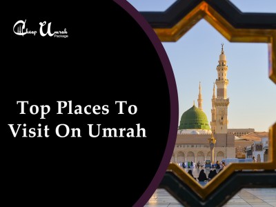 Top-Places-To-Visit-On-Umrah